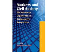 Victor Pérez-Díaz Markets and Civil Society (Copertina rigida)