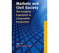 Victor Pérez-Díaz Markets and Civil Society (Tascabile) Studies on Civil Society