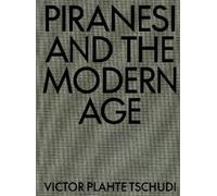 Victor Plahte Tschudi Piranesi and the Modern Age (Copertina rigida)