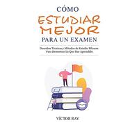 Víctor Ray Cómo Estudiar Mejor Para Un Examen (Tascabile)