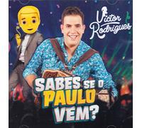 Victor Rodrigues - Sabes Se O Paulo Vem? [CD] 2023