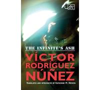 Victor Rodriguez Nunez The Infinite's Ash (Tascabile)