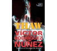 Victor Rodriques Nunez Victor Rodriguez Nunez Thaw (Tascabile)