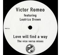 Victor Romeo - Victor Romeo - Love Will Find A Way (The Vice Versa Mixes) - Public Demand