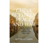 Victor S. C. Cheng China between Peace and War (Tascabile)