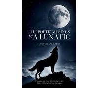 Victor Salgado The poetic musings of a lunatic (Tascabile)