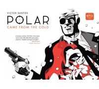 Victor Santos Da Polar Volume 1: Came from the Cold (Second (Copertina rigida)