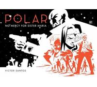 Victor Santos Polar Volume 3: No Mercy For Sister Maria (Copertina rigida)
