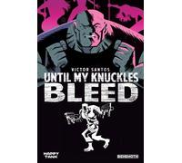 Victor Santos Until My Knuckles Bleed Vol. 1 (Tascabile)
