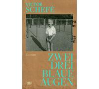 Victor Schef&ea Zwei, drei blaue Augen: Roman »Wer das nich (Copertina rigida)