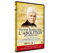 Victor Schoelcher - l'abolition de l'esclavage