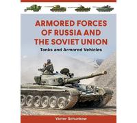 Victor Schunkow Armored Forces of Russia and the Soviet Union (Copertina rigida)