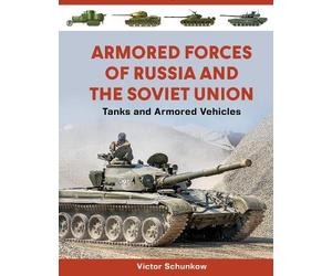 Victor Schunkow Armored Forces of Russia and the Soviet Union (Copertina rigida)