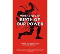 Victor Serge Birth of Our Power (Tascabile)