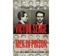 Victor Serge Men in Prison (Tascabile)