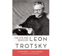 Victor Serge Natalia Ivanovna Sedova Life And Death Of Leon Trotsky (Tascabile)