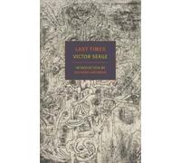 Victor Serge Ralph Manheim Last Times (Tascabile)