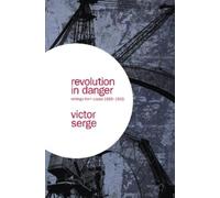 Victor Serge Revolution In Danger (Tascabile)