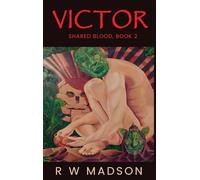 Victor: Shared Blood, Book 2