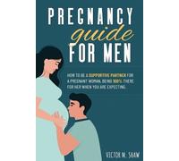 Victor Shaw Pregnancy Guide For Men (Tascabile)