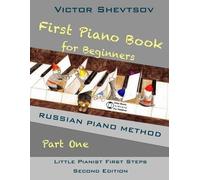 Victor Shevtsov First Piano Book for Beginners (Tascabile)