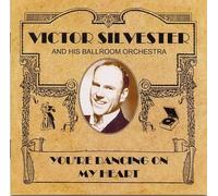 Victor Silvester Orchestra - You're Dancing on My Heart [Import]