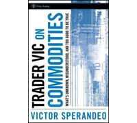 Victor Sperandeo Trader Vic on Commodities (Copertina rigida) Wiley Trading