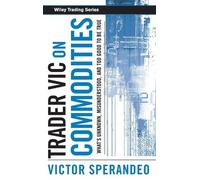 Victor Sperandeo Trader Vic on Commodities (Copertina rigida) Wiley Trading