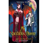 victor steel the succubus queen and her pet human vol 1: volume one (Tascabile)