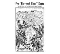 Victor T T Houteff Tract 1 - The Pre-"Eleventh Hour" Extra (Tascabile)
