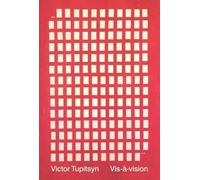 Victor Tupitsyn Vis-À-Vision: Conversations with Russian Conceptual (Tascabile)