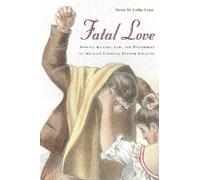 Victor Uribe-Uran Fatal Love (Copertina rigida)