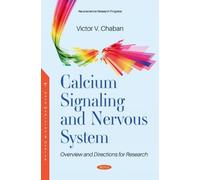 Victor V. Chaban Calcium Signaling and Nervous System (Tascabile)