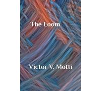Victor V Motti The Loom (Tascabile)