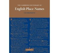 Victor Watts The Cambridge Dictionary of English Place-Names (Tascabile)