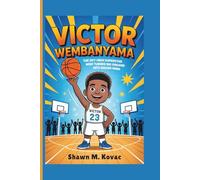 Victor Wembanyama: The Sky-High Superstar Who Turned Big Dreams Into Bigger Wins