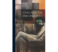 Victor White God And The Unconscious (Copertina rigida)