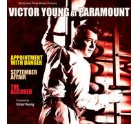 Victor Young - VICTOR YOUNG AT PARAMOUNT: APPOINTMENT WITH DANGER / THE ACCUSED / SEPTEMBER AFFAIR