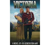 Victoria: A Novel of 4th Generation War - Hobbes Thomas