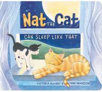 Victoria Allenby Nat the Cat Can Sleep Like That (Libro di cartone)
