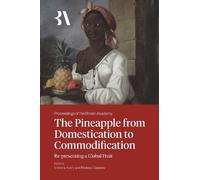 Victoria Avery The Pineapple from Domestication to Commodific (Copertina rigida)