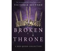 Victoria Aveyard Broken Throne (Tascabile)