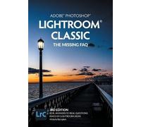 Victoria Bampto Adobe Photoshop Lightroom Classic - The Missing FAQ (Tascabile)
