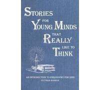 Victoria Barker Stories for Young Minds that Really Like to Think (Tascabile)