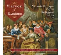 Victoria Baroque Players - Virtuosi Of The Baroque: Teleman Vivaldi Graun Fux