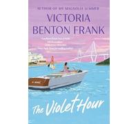 Victoria Benton Frank The Violet Hour (Copertina rigida)