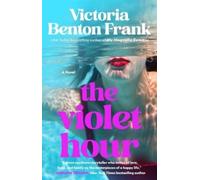 Victoria Benton Frank The Violet Hour (Tascabile)