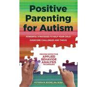 Victoria Boone Positive Parenting for Autism (Tascabile)