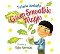 Victoria Boutenko Green Smoothie Magic (Copertina rigida)