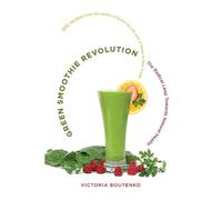 Victoria Boutenko Green Smoothie Revolution (Tascabile)